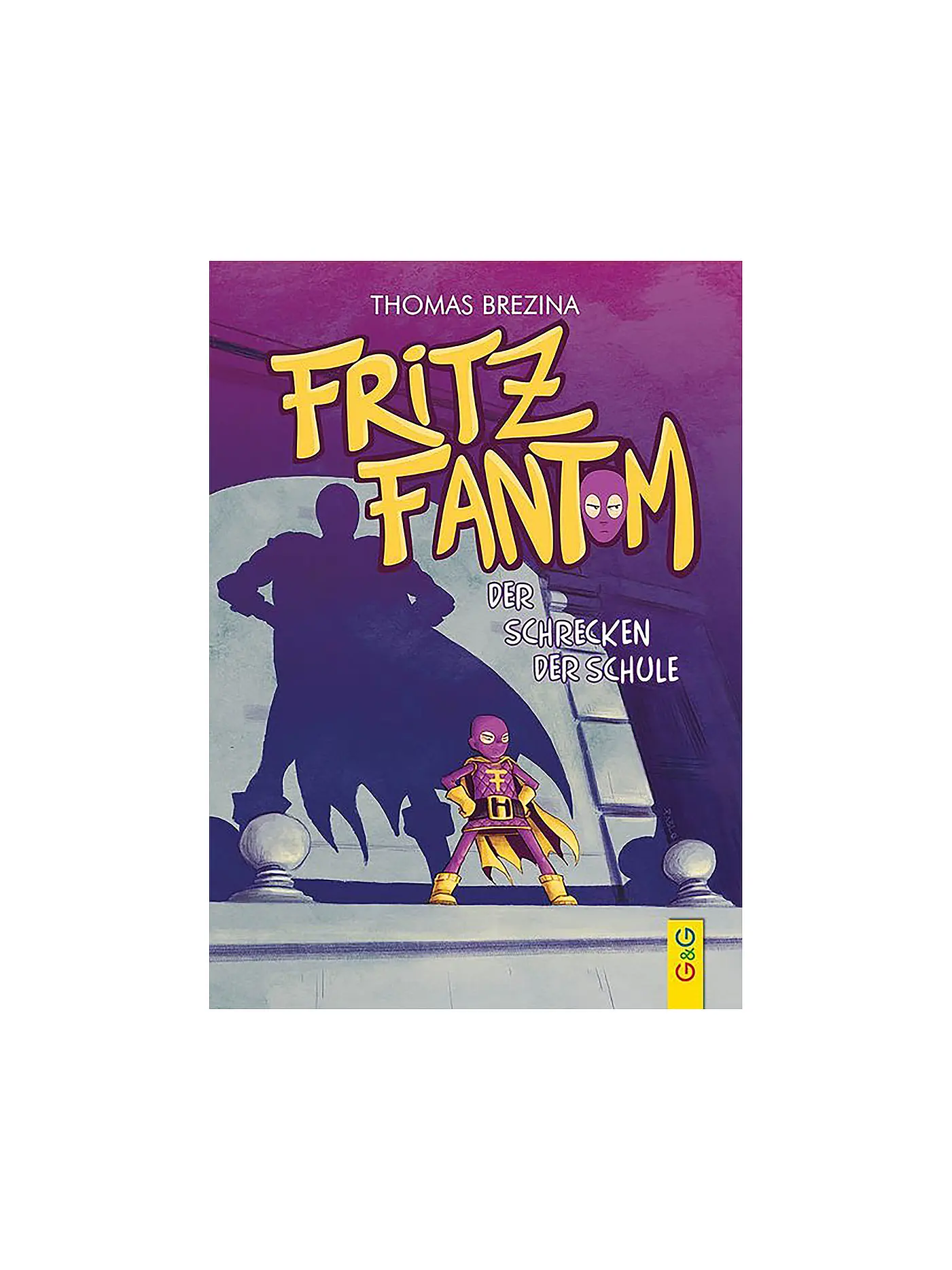 G & G VERLAG | Fritz Fantom - Der Schrecken der Schule | 